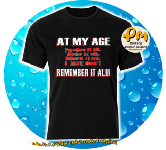 at my age...